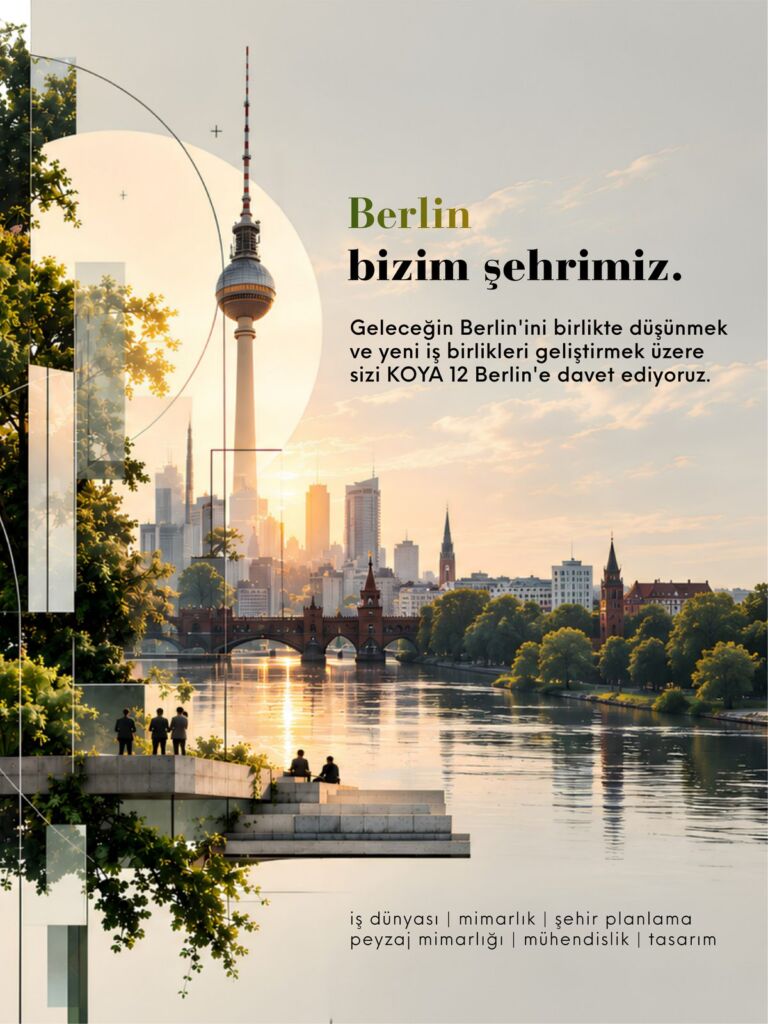Plakat „Berlin ist unsere Stadt“: Fernsehturm, Oberbaumbrücke und Spree im Abendlicht mit der Einladung zu KOYA 12 Berlin für Wirtschaft, Architektur, Stadtplanung, Landschaftsarchitektur, Ingenieurwesen und Design